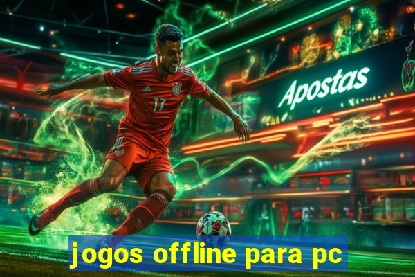 jogos offline para pc